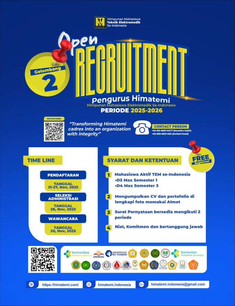 HALLO TEMEN TEMEN ELEKTROMEDIK INDONESIA, GELOMBANG KE-2 DIBUKA NIH,HIMPUNAN MAHASISWA TEKNIK ELEKTROMEDIK SE-INDONESIA  Periode 2025–2026